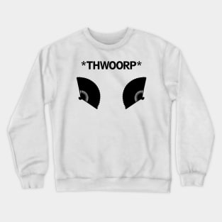 *THWOORP* Fans Crewneck Sweatshirt